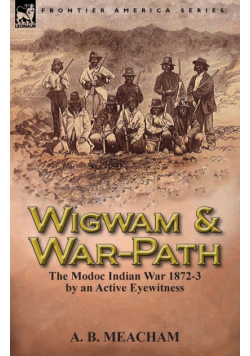 Wigwam and War-Path