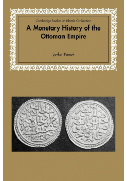 A Monetary History of the Ottoman Empire