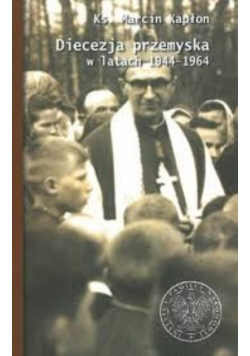 Diecezja przemyska w latach 1944 1964