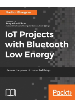 IoT Projects with Bluetooth Low Energy