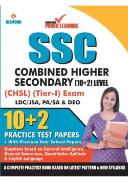 Staff Selection Commission (SSC) - Combined Higher Secondary Level (CHSL) Recruitment 2019, Preliminary Examination (Tier - I) based on CBE in English 10 PTP, with previous year solved papers, General Intelligence, General Awareness, Quantitative Aptitude