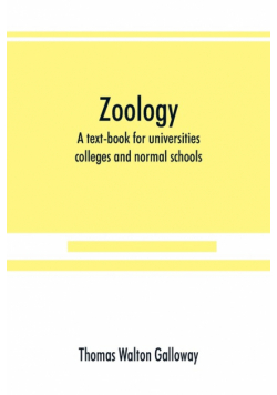 Zoology; a text-book for universities, colleges and normal schools
