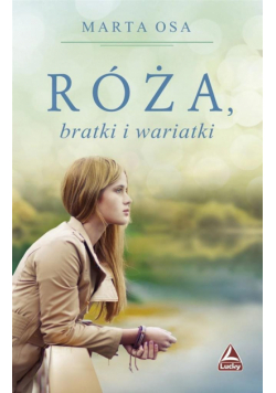 Róża, bratki i wariatki