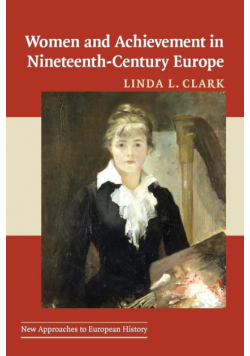 Women and Achievement in Nineteenth-Century Europe