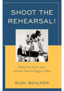 Shoot the Rehearsal!