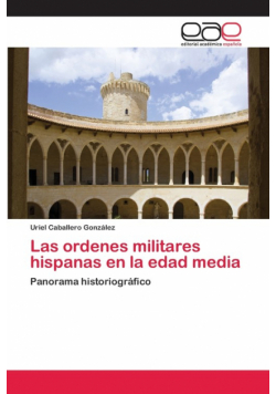 Las ordenes militares hispanas en la edad media