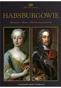 Dynastie Europy Habsburgowie