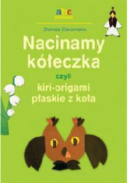 Nacinamy kółeczka czyli kiri-origami płaskie...