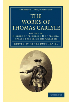 The Works of Thomas Carlyle - Volume 14