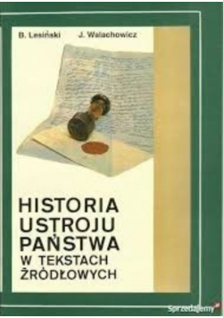 Historia ustroju państwa w tekstach źródłowych