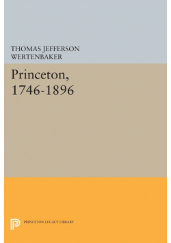 Princeton, 1746-1896