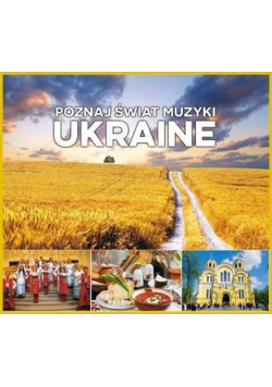 Poznaj świat muzyki. Ukraine CD