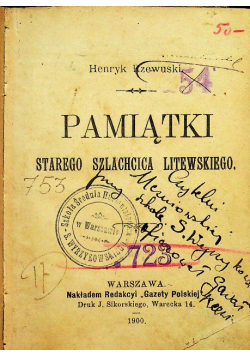 Pamiątki Starego Szlachcica Litewskiego 1900 r.