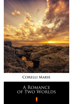 A Romance of Two Worlds