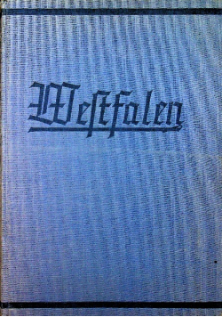 Westfalen mit 112 Abbildungen 1940 r.