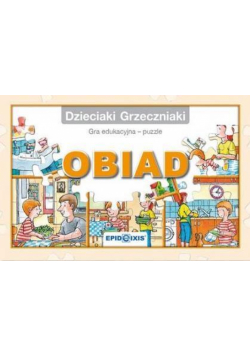 Dzieciaki Grzeczniaki - Obiad