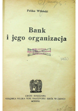 Bank i jego organizacja 1922 r.