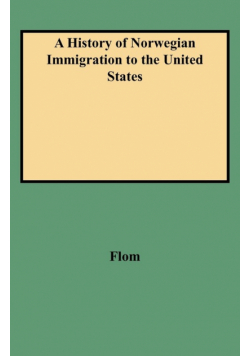 History of Norwegian Immigration to the United States