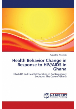 Health Behavior Change in Response to HIV/AIDS in Ghana