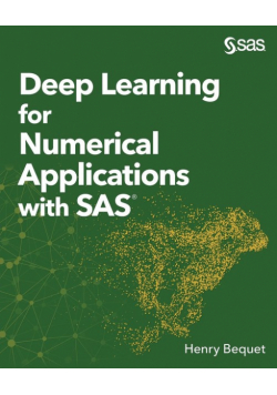 Deep Learning for Numerical Applications with SAS