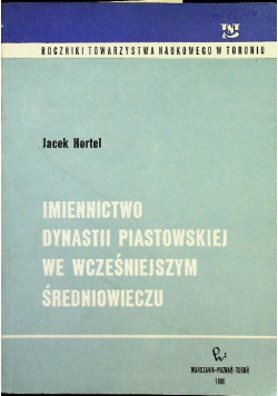 Imiennictwo dynastii piastowskiej we wcześniejszym średniowieczu