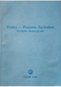 Polska - Pomorze zachodnie Związki historyczne
