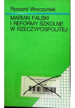 Marian Falski i reformy szkolne w Rzeczypospolitej