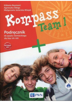 Kompass Team 1 Podręcznik do języka niemieckiego dla klas 7 - 8
