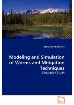Modeling and Simulation of Worms and Mitigation Techniques