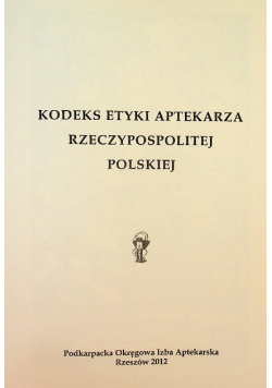 Kodeks Etyki Aptekarza Rzeczypospolitej Polskiej