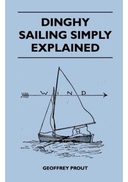 Dinghy Sailing Simply Explained