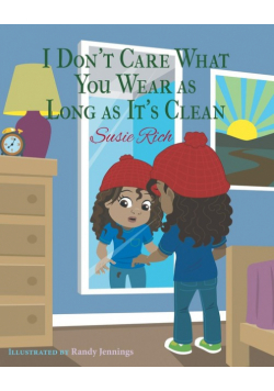 I Don't Care What You Wear as Long as It's Clean