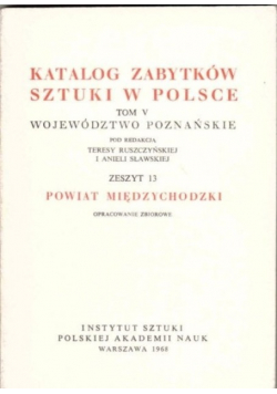 Katalog Zabytków Sztuki w Polsce Tom V Zeszyt 13