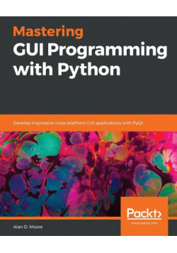 Mastering GUI Programming with Python