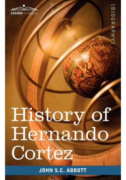History of Hernando Cortez