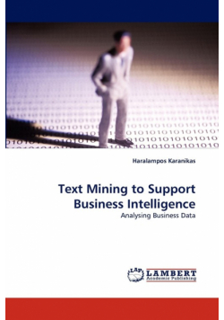 Text Mining to Support Business Intelligence