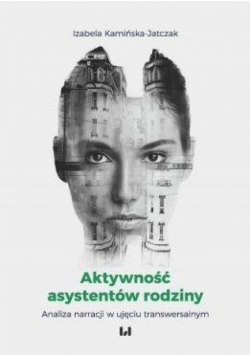 Aktywność asystentów rodziny. Analiza narracji...