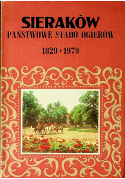 Sieraków państwowe stado ogierów 1829 - 1979