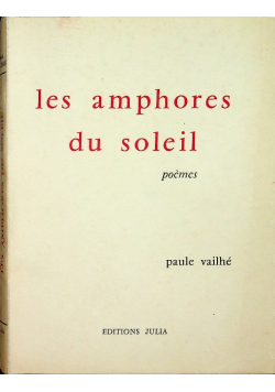 Les Amphores Du Soleil - Poemes