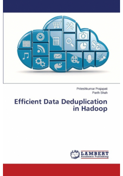 Efficient Data Deduplication in Hadoop