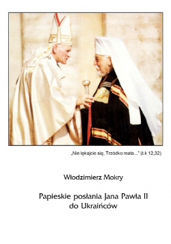 Papieskie posłania Jana Pawła II do Ukraińców