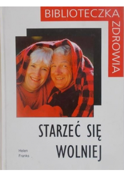 Starzeć się wolniej