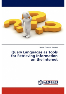 Query Languages as Tools for Retrieving Information on the Internet