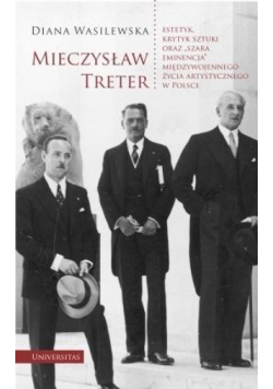 Mieczysław Treter - estetyk, krytyk sztuki...