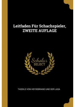Leitfaden Für Schachspieler, ZWEITE AUFLAGE