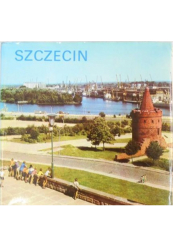 Szczecin. Krajobraz i architektura