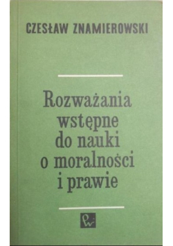 Rozważania wstępne do nauki o moralności i prawie