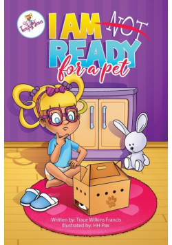 I Am Not Ready For A Pet
