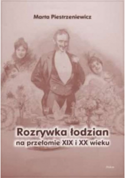 Rozrywka łodzian na przełomie XIX i XX wieku