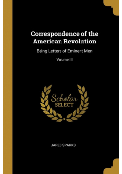 Correspondence of the American Revolution